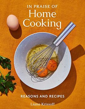portada In Praise of Home Cooking: Reasons and Recipes