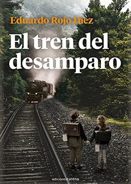 portada El Tren del Desamparo (in Spanish)