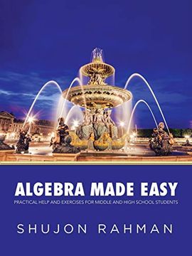portada Algebra Made Easy: Practical Help and Exercises for Middle and High School Students 