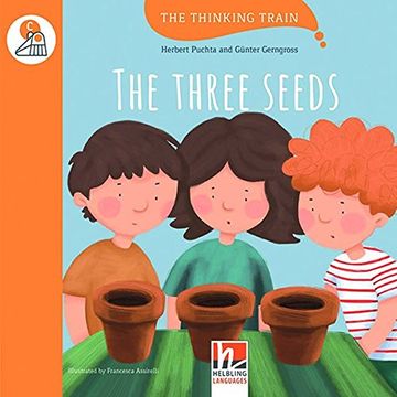 portada The Three Seeds, mit Online-Code. Level c (ab dem 4. Lernjahr) (en Inglés)