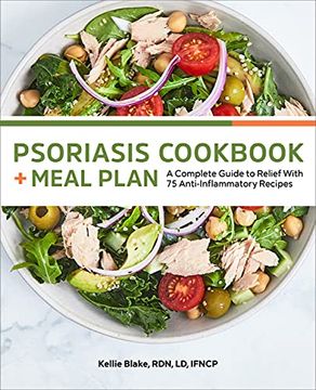 portada Psoriasis Cookbook and Meal Plan: A Complete Guide to Relief With 75 Anti-Inflammatory Recipes (en Inglés)