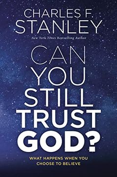 portada Can you Still Trust God?  What Happens When you Choose to Believe