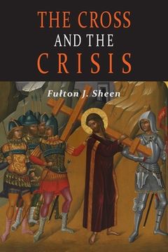 portada The Cross and the Crisis (en Inglés)