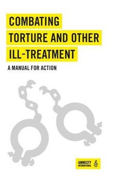 portada Combating Torture and Other Illtreatment a Manual for Action