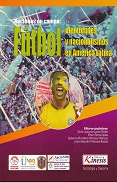 portada Futbol. Identidades y Nacionalismos en America Latina