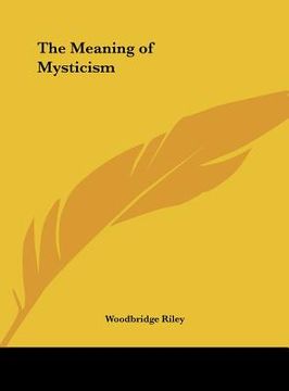 portada the meaning of mysticism (en Inglés)
