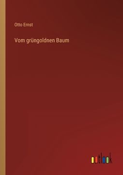 portada Vom grüngoldnen Baum (en Alemán)