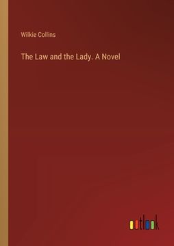 portada The Law and the Lady. A Novel (en Inglés)