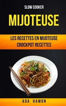 portada Slow Cooker: Mijoteuse :Les recettes en mijoteuse (Crockpot Recettes) (French Edition)