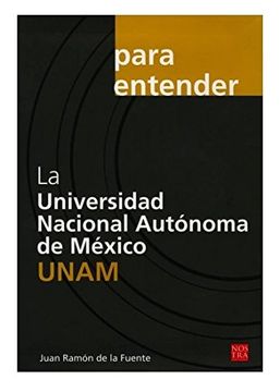 portada La Universidad Nacional Autonoma de Mexico-Una
