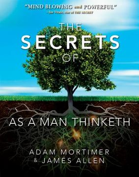 portada The Secrets of as a Man Thinketh (in English)