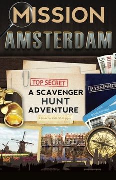 portada Mission Amsterdam: A Scavenger Hunt Adventure (Travel Book For Kids) (en Inglés)