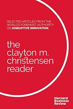 portada The Clayton m. Christensen Reader 