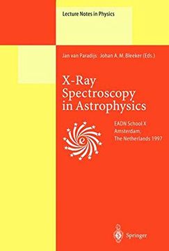 portada x-ray spectroscopy in astrophysics: lectures held at the astrophysics school x organized by the european astrophysics doctoral network (eadn) in amste (in English)