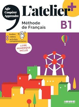 portada L'atelier + niv. B1 (Édition 2022) - Livre + Livre Numérique + Didierfle. App (in French)