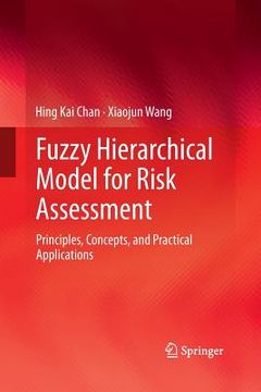 portada Fuzzy Hierarchical Model for Risk Assessment: Principles, Concepts, and Practical Applications (en Inglés)
