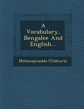 portada A Vocabulary, Bengalee And English...