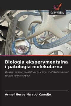portada Biologia eksperymentalna i patologia molekularna (in Polaco)