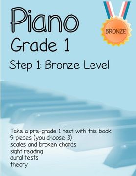 portada Piano Grade 1: Step 1- Bronze level: Take a pre-grade 1 exam with this book: Volume 1 (Piano Grade 1 in Easy Steps) (in English)