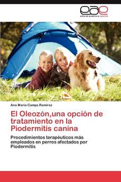 portada el oleoz n, una opci n de tratamiento en la piodermitis canina (in English)