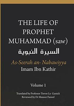 portada The Life of the Prophet Muhammad (Saw) - Volume 1 - as Seerah an Nabawiyya -?       -V    &#1585)
