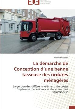 portada La Demarche de Conception D'Une Benne Tasseuse Des Ordures Menageres