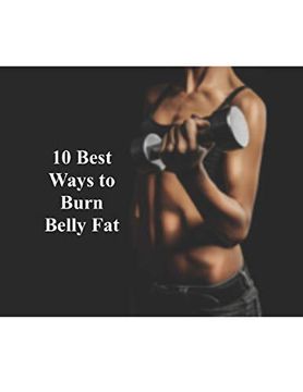 portada 10 Best Ways to Burn Belly fat (en Inglés)