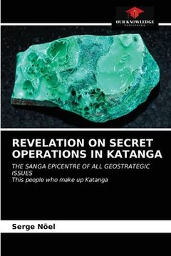 portada Revelation on Secret Operations in Katanga