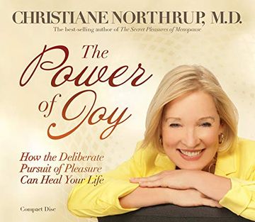 portada The Power of Joy: How the Deliberate Pursuit of Pleasure can Heal Your Life ()