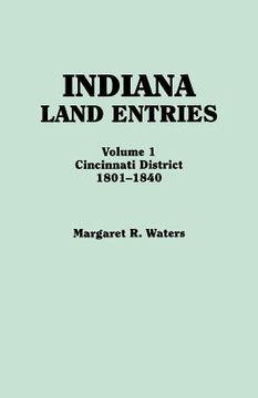 portada indiana land entries. volume i: cincinnati district, 1801-1840
