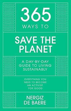 portada 365 Ways to Save the Planet: A Day-By-Day Guide to Living Sustainably 
