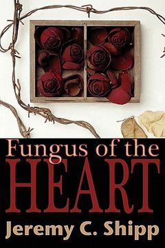 portada Fungus of the Heart (en Inglés)