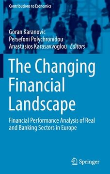 portada The Changing Financial Landscape: Financial Performance Analysis of Real and Banking Sectors in Europe