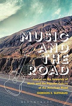 portada Music and the Road: Essays on the Interplay of Music and the Popular Culture of the American Road (Hardback) (en Inglés)