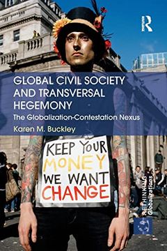 portada Global Civil Society and Transversal Hegemony: The Globalization-Contestation Nexus (in English)