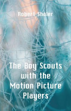 portada The boy Scouts With the Motion Picture Players (in English)