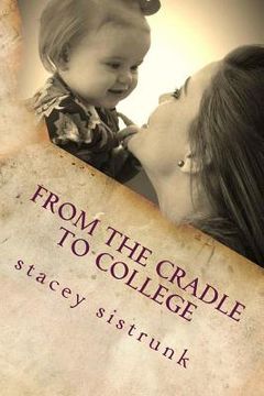 portada From the Cradle to College (en Inglés)