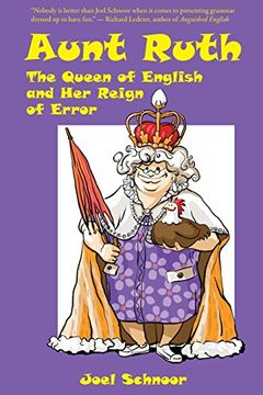 portada Aunt Ruth: The Queen of English and Her Reign of Error (en Inglés)