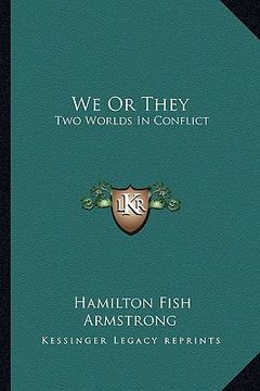 portada we or they: two worlds in conflict (en Inglés)