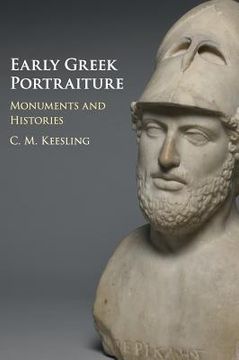 portada Early Greek Portraiture: Monuments and Histories (en Inglés)