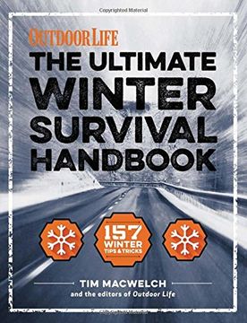 portada The Winter Survival Handbook: 157 Winter Tips and Tricks (Outdoor Life) (en Inglés)