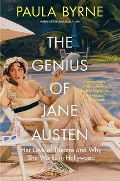 portada The Genius of Jane Austen: Her Love of Theatre and why she Works in Hollywood (en Inglés)