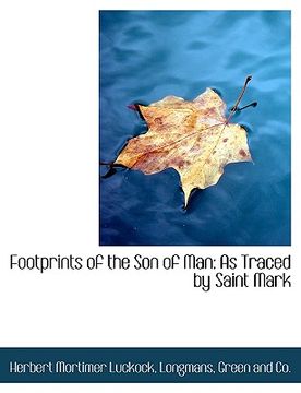 portada footprints of the son of man: as traced by saint mark (en Inglés)