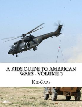 portada A Kids Guide to American wars - Volume 3: Vietnam War to the War In Afganistan