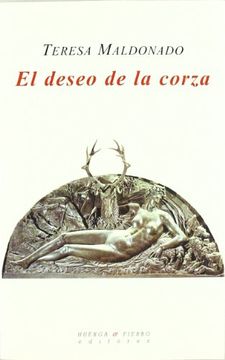 portada El deseo de la corza (Narrativa) (in Spanish)