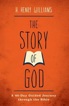 portada The Story of God: A 40-Day Guided Journey through the Bible (in English)