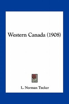 portada western canada (1908) (en Inglés)