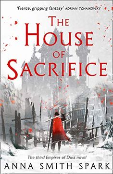 portada The House of Sacrifice: Book 3 (Empires of Dust) (en Inglés)
