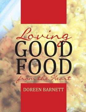 portada Loving Good Food from the Heart (en Inglés)