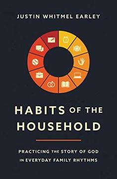 portada Habits of the Household: Practicing the Story of god in Everyday Family Rhythms (in English)